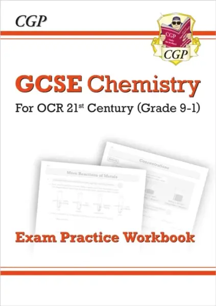 GCSE Chemistry: OCR 21st Century Exam Practice Workbook - CGP Books