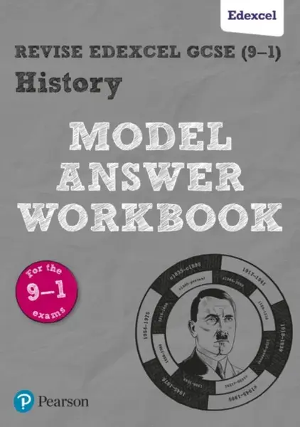Pearson REVISE Edexcel GCSE History Model Answer Workbook