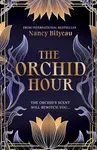 The Orchid Hour - Nancy Bilyeau