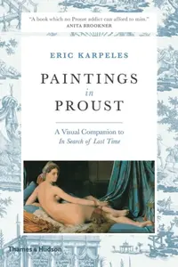 Paintings in Proust - Eric Karpeles