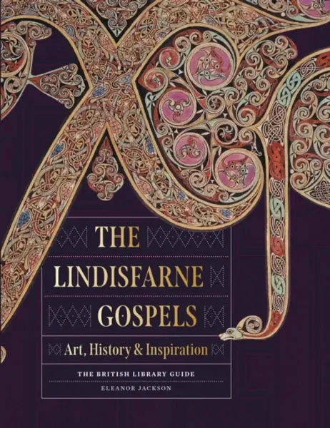 The Lindisfarne Gospels - Eleanor Jackson