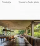 Tropicality: Houses by Andra Matin