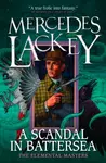 A Scandal in Battersea - Mercedes Lackey