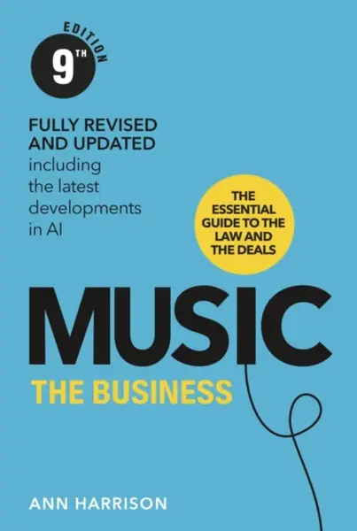 Music: The Business (9th Edition) - Harrison Ann