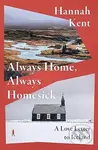 Always Home, Always Homesick (A Love Letter to Iceland)