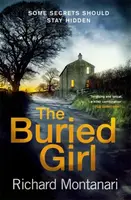 The Buried Girl - Richard Montanari