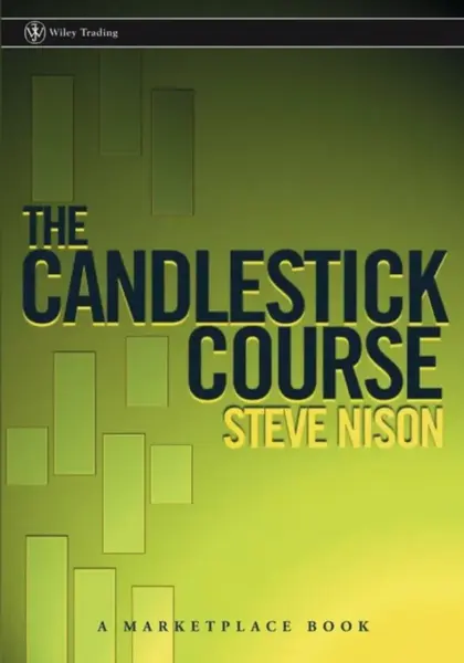 The Candlestick Course - Steve  Nison