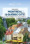 Lonely Planet Pocket Montreal & Quebec City - Steve Fallon, Regis St Louis, Lonely Planet, Phillip Tang, John Lee