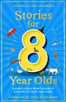 Stories for 8 Year Olds - Julia Eccleshare