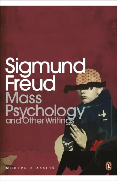 Mass Psychology - Sigmund Freud