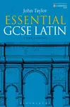 Essential GCSE Latin - Dr John  Taylor