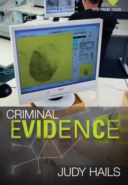 Criminal Evidence - Judy  Hails