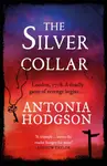 The Silver Collar - Antonia Hodgson