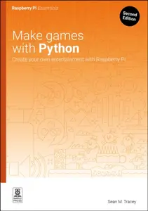 Make Games with Python - Sean M Tracey