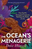 The Ocean's Menagerie - Drew Harvell