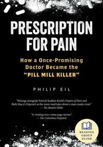 Prescription for Pain - Philip Eil
