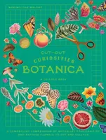 Cut-out Curiosities: Botanica - Maximillian Malone