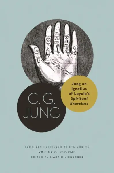 Jung on Ignatius of Loyolaâ€™s Spiritual Exercises - C. G. Jung