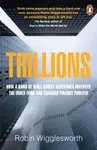 Trillions - Robin Wigglesworth