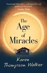 The Age of Miracles - Karen Thompson Walkerová