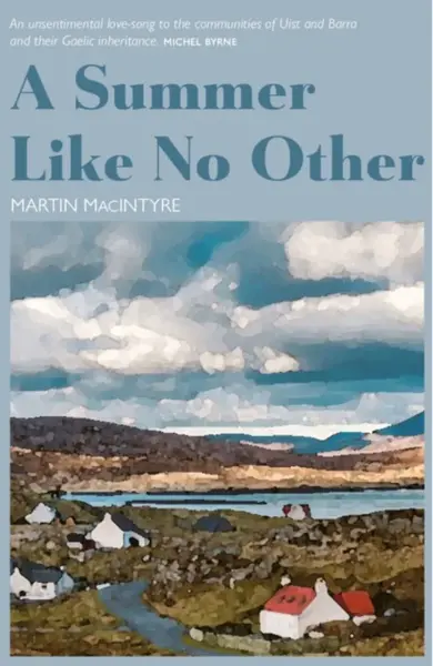 A Summer Like No Other - Martin Macintyre