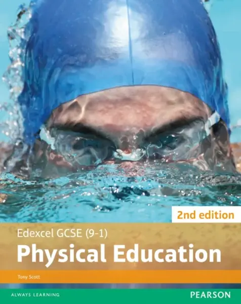 Edexcel GCSE (9-1) PE Student Book 2nd edition (Edexcel GCSE PE 2016) - Tony Scott