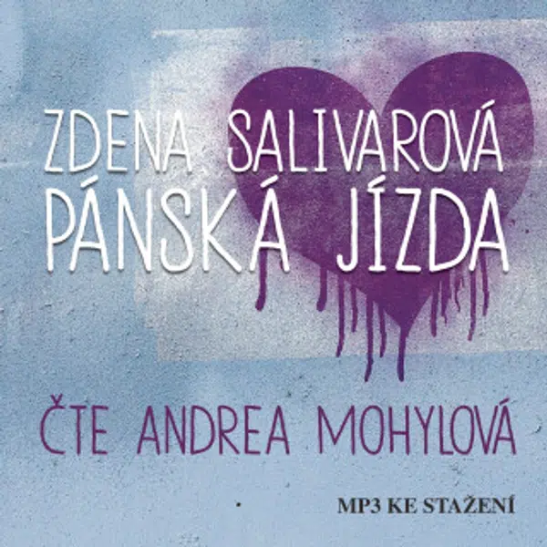 Pánská jízda - Zdena Salivarová, Andrea Mohylová - audiokniha