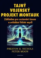 Tajný vojenský projekt Montauk - Peter Moon, Preston Nichols