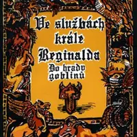 Ve službách krále Reginalda: Do hradu goblinů (2. vydání) - Michael Bronec