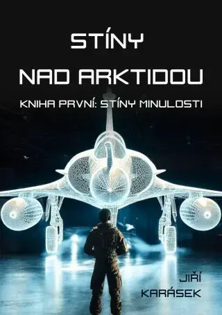 Stíny nad Arktidou - Jiří Karásek - e-kniha