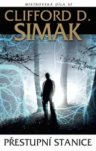 Přestupní stanice - Clifford D. Simak