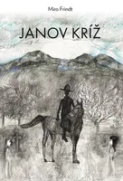 Janov kríž - Frindt Miro