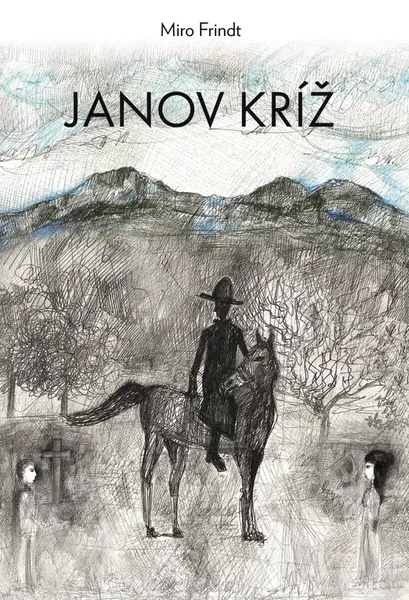 Janov kríž - Frindt Miro