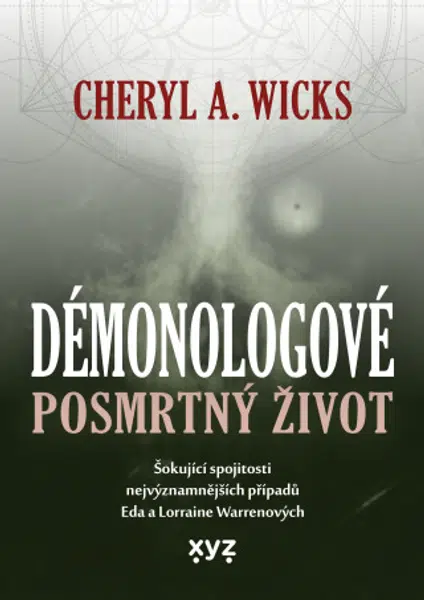 Démonologové: Posmrtný život - Cheryl A. Wicks - e-kniha