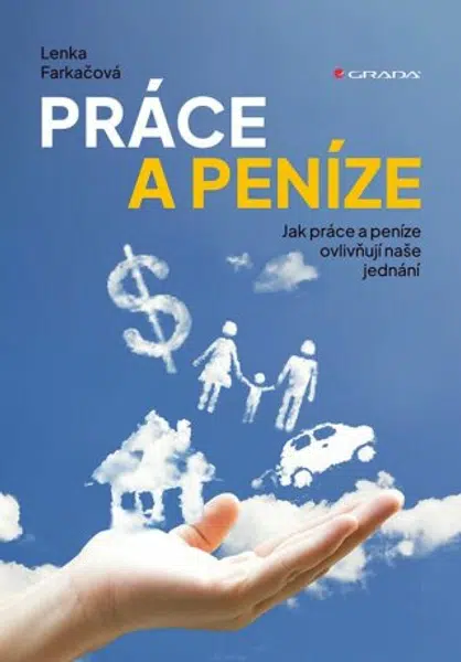 Práce a peníze - Lenka Farkačová - e-kniha