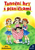 Taneční hry s písničkami (poškozená) - Eva Kulhánková, Patricie Koubská