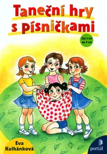 Taneční hry s písničkami (poškozená) - Eva Kulhánková, Patricie Koubská