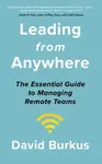 Leading From Anywhere - David Burkus