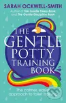 The Gentle Potty Training Book (The calmer, easier approach to toilet training) - kniha z kategorie Zdraví a životní styl