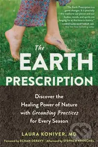 The Earth Prescription (Discover the Healing Power of Nature with Grounding Practices for Every Season) - kniha z kategorie Zdraví a životní styl