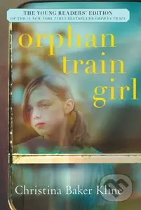 Orphan Train Girl - Kline Christina - kniha z kategorie Pro děti