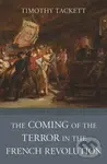 The Coming of the Terror in the French Revolution - Timothy Tackett - kniha z kategorie Humanitní a společenské vědy