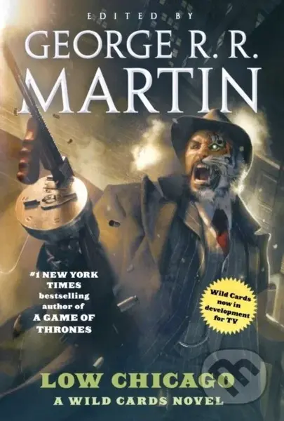 Low Chicago (A Wild Cards Novel (Book Two of the American Triad))