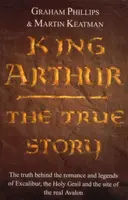 King Arthur - Graham Phillips, Martin Keatman