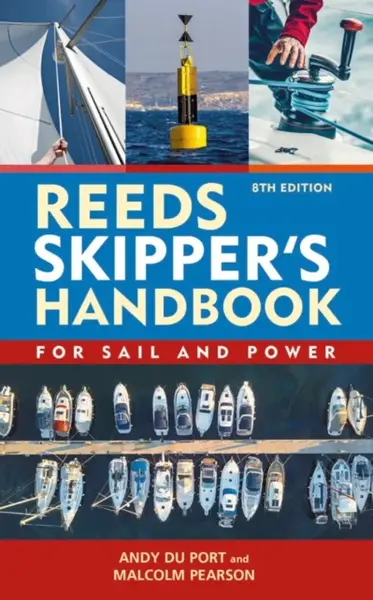 Reeds Skipper's Handbook 8th edition - Andy Du Port