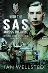 With the SAS - Across the Rhine - Ian Wellsted