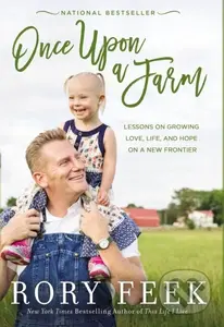 Once Upon a Farm (Lessons on Growing Love, Life, and Hope on a New Frontier) - kniha z kategorie Filozofie