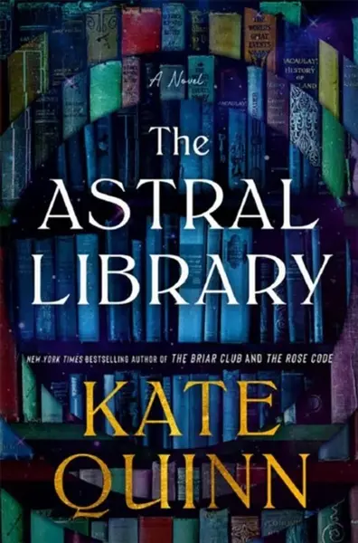 Astral Library - Kate Quinn