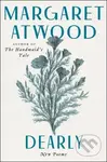 Dearly (New Poems) - Margaret Atwood