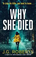 Why She Died (A completely unputdownable crime thriller) - kniha z kategorie Detektivky, thrillery a horory